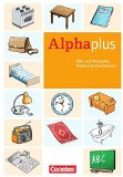 Grunwald, Anja - Alpha plus - Basiskurs Alphabetisierung: A1 - Bildwörterbuch für erwachsene Lernende