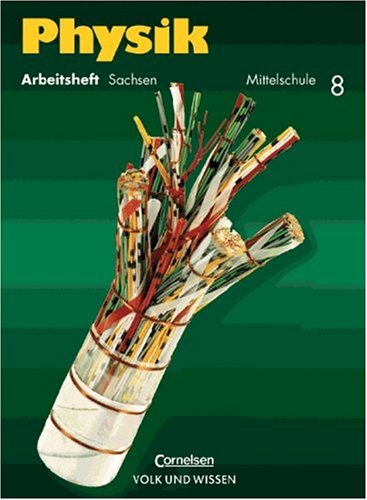 Verlag VOLK UND WISSEN - Physik - Mittelschule Sachsen: 8. Schuljahr - Arbeitsheft