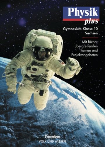 Verlag VOLK UND WISSEN - Physik plus, Ausgabe Gymnasium Sachsen, Lehrbuch, Klasse 10
