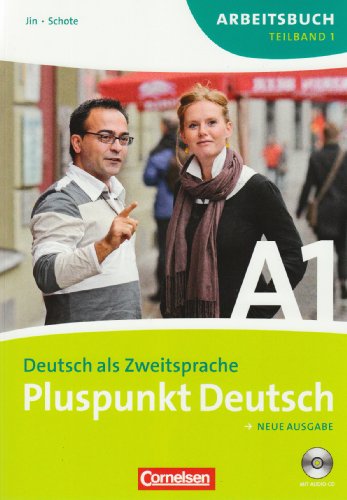 - Pluspunkt Deutsch - Neue Ausgabe: Teilband 1 des Gesamtbandes 1 (Einheit 1-7) - Europäischer Referenzrahmen: A1: Arbeitsbuch mit CD