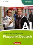  - Pluspunkt Deutsch - Neue Ausgabe: Teilband 1 des Gesamtbandes 1 (Einheit 1-7) - Europäischer Referenzrahmen: A1: Kursbuch