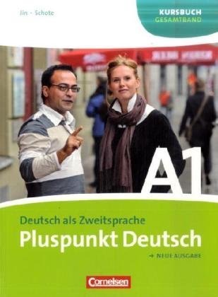  - Pluspunkt Deutsch - Neue Ausgabe: Gesamtband 1 (Einheit 1-14) - Europäischer Referenzrahmen: A1: Kursbuch
