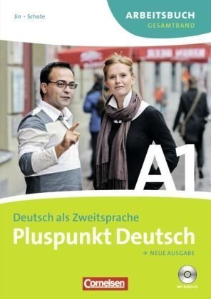  - Pluspunkt Deutsch - Neue Ausgabe: Gesamtband 1 (Einheit 1-14) - Europäischer Referenzrahmen: A1: Arbeitsbuch mit Lösungen und CD