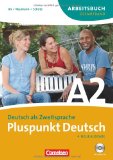  - Pluspunkt Deutsch - Neue Ausgabe: A2: Gesamtband - Kursbuch: Kursbuch. Europäischer Referenzrahmen: A2