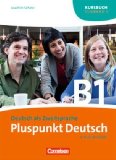  - Pluspunkt Deutsch - Neue Ausgabe: Teilband 1 des Gesamtbandes 3 (Einheit 1-7) - Europäischer Referenzrahmen: B1: CD