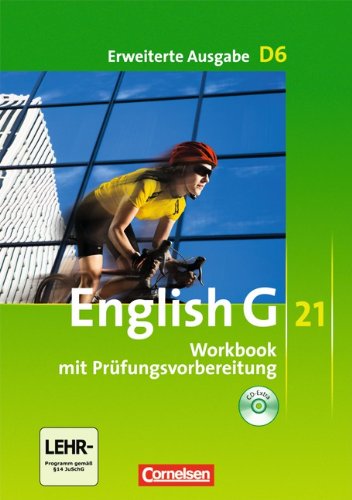 - English G 21 - Erweiterte Ausgabe D: Band 6: 10. Schuljahr - Workbook mit CD-Extra (CD-ROM und CD auf einem Datenträger)