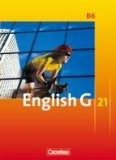  - English G 21 - Ausgabe B: Band 6: 10. Schuljahr - Klassenarbeitstrainer mit Lösungen und CD