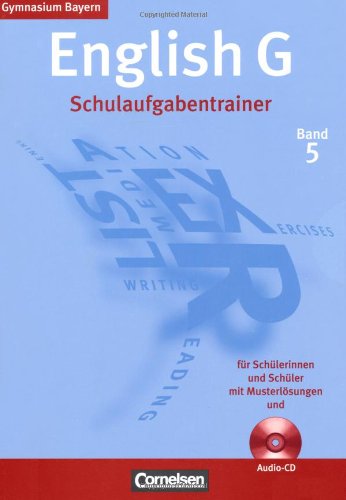 - Band 5: 9. Jahrgangsstufe - Schulaufgabentrainer: Mit beigelegten Musterlösungen und Hör-CD