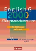 - English G 2000. Ausgabe B 3. 7. Schuljahr. Klassenarbeitstrainer mit Lösungen und CD