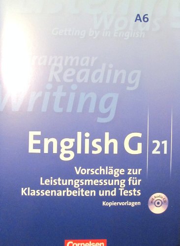 - Vorschläge zur Leistungsmessung A6 G21 für Klassenarbeiten und Tests. Ausgabe A. 10. Schuljahr - 6-jährige Sekundarstufe A 6 , G 21