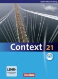  - Context 21 - Baden-Württemberg: Language, Skills and Exam Trainer: Klausur- und Abiturvorbereitung. Workbook mit CD-Extra - Mit Answer Key. CD-Extra mit Hörtexten und Vocab Sheets