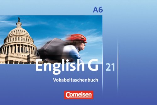 - English G 21 - Ausgabe A: Abschlussband 6: 10. Schuljahr - 6-jährige Sekundarstufe I - Vokabeltaschenbuch
