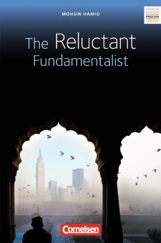  - Cornelsen Senior English Library - Fiction: Ab 11. Schuljahr - The Reluctant Fundamentalist: Textheft mit Annotationen und Zusatztexten: Lektüre. Ab 11. Schuljahr