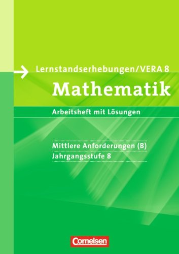 - Vorbereitungsmaterialien für VERA - Mathematik: 8. Schuljahr: Mittlere Anforderungen - Arbeitsheft mit Lösungen