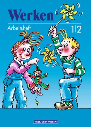 - Werken: 1./2. Schuljahr - Arbeitsheft