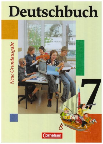- Deutschbuch - Neue Grundausgabe: 7. Schuljahr - Schülerbuch