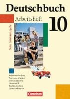 - Deutschbuch - Neue Grundausgabe: 10. Schuljahr - Arbeitsheft mit Lösungen