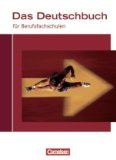  - Das Deutschbuch für Berufsfachschulen - Allgemeine Ausgabe: Arbeitsheft mit Lösungen: Üben - testen - anwenden