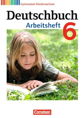 - Deutschbuch - Gymnasium Niedersachsen: 6. Schuljahr - Arbeitsheft mit Lösungen