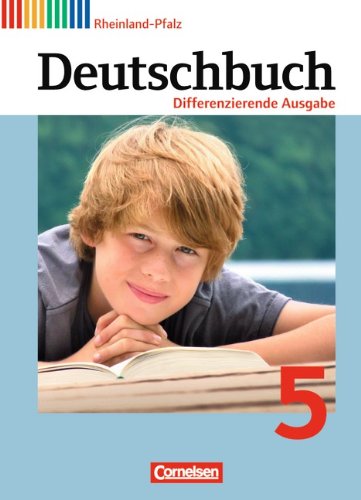 - Deutschbuch - Differenzierende Ausgabe Rheinland-Pfalz: 5. Schuljahr - Schülerbuch