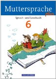 Volk und Wissen - Muttersprache plus - Allgemeine Ausgabe 2012 für Berlin, Brandenburg, Mecklenburg-Vorpommern, Sachsen-Anhalt, Thüringen - 6. Schuljahr: Schülerbuc