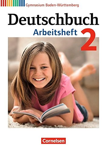  - Deutschbuch Gymnasium - Baden-Württemberg - Bildungsplan 2016: Band 2: 6. Schuljahr - Arbeitsheft mit Lösungen