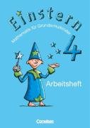 - Einstern - Bisherige Ausgabe: Band 4 - Arbeitsheft: Mathematik für Grundschulkinder