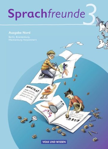 Verlag Volk und Wissen - Sprachfreunde - Ausgabe Nord (Berlin, Brandenburg, Mecklenburg-Vorpommern) - Neubearbeitung 2010: 3. Schuljahr - Sprachbuch