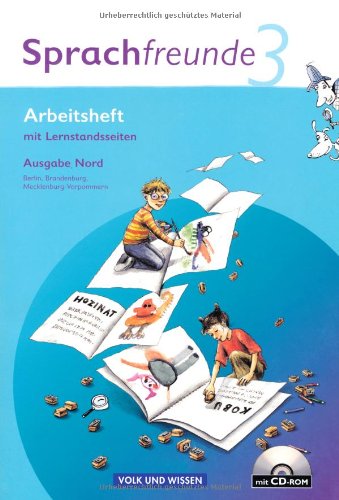 - Sprachfreunde - Ausgabe Nord (Berlin, Brandenburg, Mecklenburg-Vorpommern) - Neubearbeitung 2010: 3. Schuljahr - Arbeitsheft mit CD-ROM: Mit Lernstandserhebungen