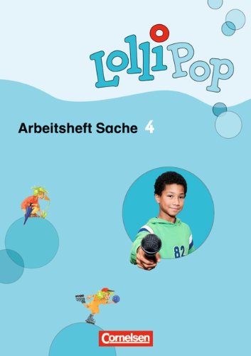  - LolliPop Sache: 4. Schuljahr - Arbeitsheft