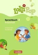  - LolliPop Sprachbuch: 3. Schuljahr - Arbeitsheft: Mit Lernstandsseiten und Grundwissenheft
