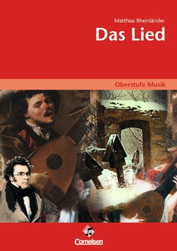  - Oberstufe Musik: Das Lied: Arbeitsheft