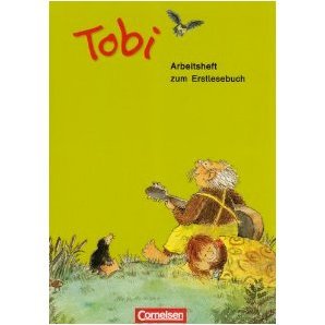 - Tobi - Neubearbeitung 2009: Arbeitsheft zum Erstlesebuch: Mit Einlegern (Ausschneide- und Klebebildbogen): Mit Einleger (Ausschneide- und Klebebogen)
