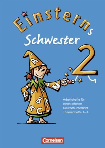 - Einsterns Schwester - Sprache und Lesen: 2. Schuljahr - Arbeitshefte für einen offenen Deutschunterricht: 4 Hefte im Schuber