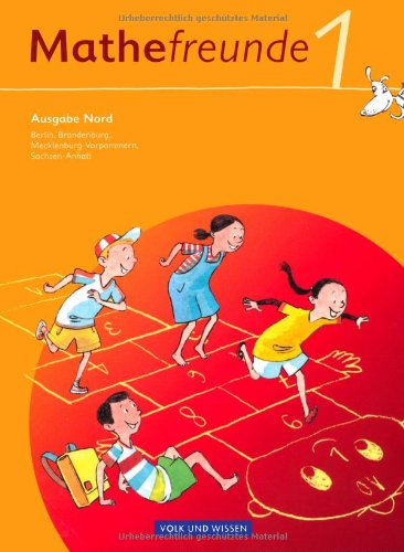 - Mathefreunde 1. Schuljahr. Schülerbuch mit Kartonbeilagen. Ausgabe Nord - Berlin, Brandenburg, Mecklenburg-Vorpommern, Sachsen-Anhalt