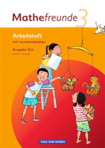  - Mathefreunde - Süd - Sachsen, Thüringen: 3. Schuljahr - Arbeitsheft mit Lernstandssteiten