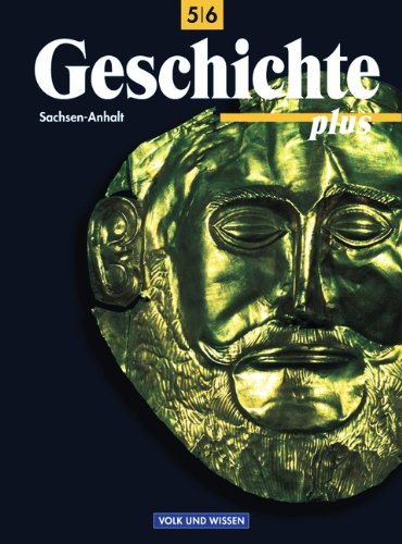  - Geschichte plus - Sachsen-Anhalt: Geschichte plus, Lehrbuch, Ausgabe Sachsen-Anhalt