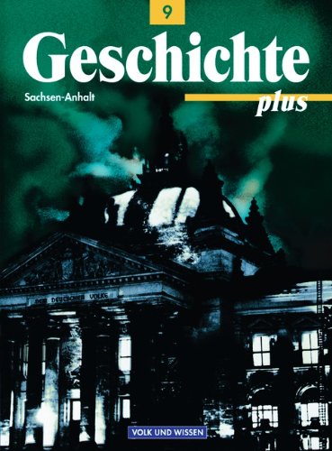  - Geschichte plus - Sachsen-Anhalt: Geschichte plus, Lehrbuch, Ausgabe Sachsen-Anhalt