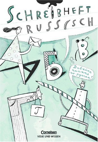  - Schreibheft Russisch: Arbeitsheft: Arbeitsheft in Druckschrift und Schreibschrift