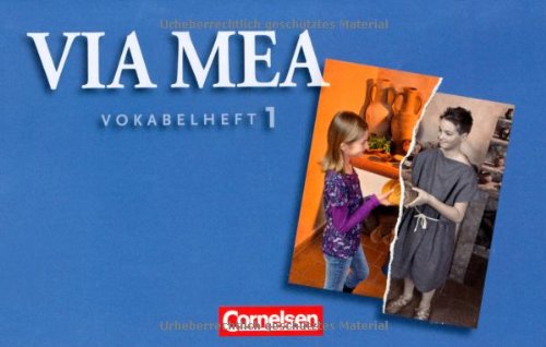  - Via mea: Band 1: 1. Lernjahr - Vokabelheft