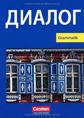- Dialog - Neubearbeitung - 2. Fremdsprache: 1.-5. Lernjahr - Grammatik: Schülerbuch