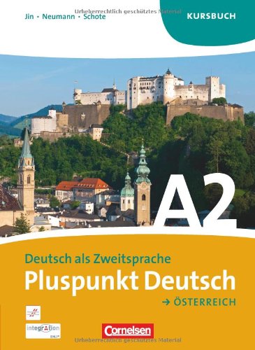  - Pluspunkt Deutsch - Österreich: A2: Gesamtband - Kursbuch