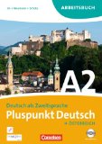  - Pluspunkt Deutsch - Neue Ausgabe: A2: Gesamtband - Kursbuch: Kursbuch. Europäischer Referenzrahmen: A2