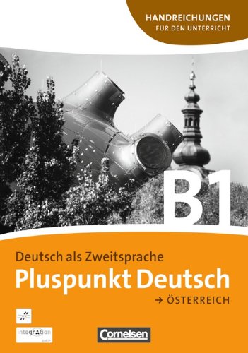  - B1: Gesamtband - Handreichungen für den Unterricht mit Kopiervorlagen