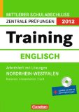  - Finale - Prüfungstraining Mittlerer Schulabschluss Nordrhein-Westfalen: Arbeitsheft Englisch 2012 mit Audio-CD und Lösungsheft