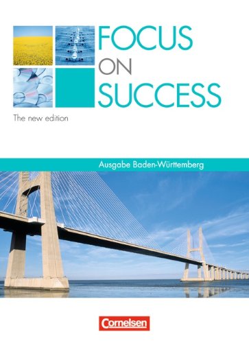 - Focus on Success - The new edition - Baden-Württemberg: B1-B2 - Schülerbuch