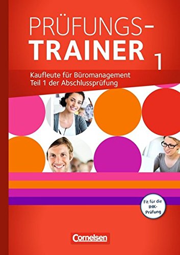  - Be Partners - Büromanagement - Zu allen Ausgaben: Jahrgangsübergreifend - Prüfungstrainer 1 mit Webcode