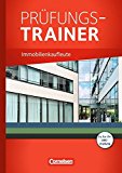  - Immobilienkaufleute: 1.-3. Ausbildungsjahr - Prüfungstraining: Arbeitsbuch mit Lösungen