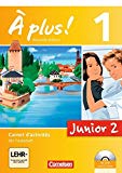  - À plus ! - Nouvelle édition - Junior / Band 1: 1. Lernjahr - Junior 1: Carnet d'activités mit Audio-Materialien