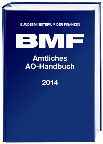  - Amtliches Handbuch Abgabenordnung (AO) 2014